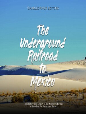 cover image of The Underground Railroad to Mexico
